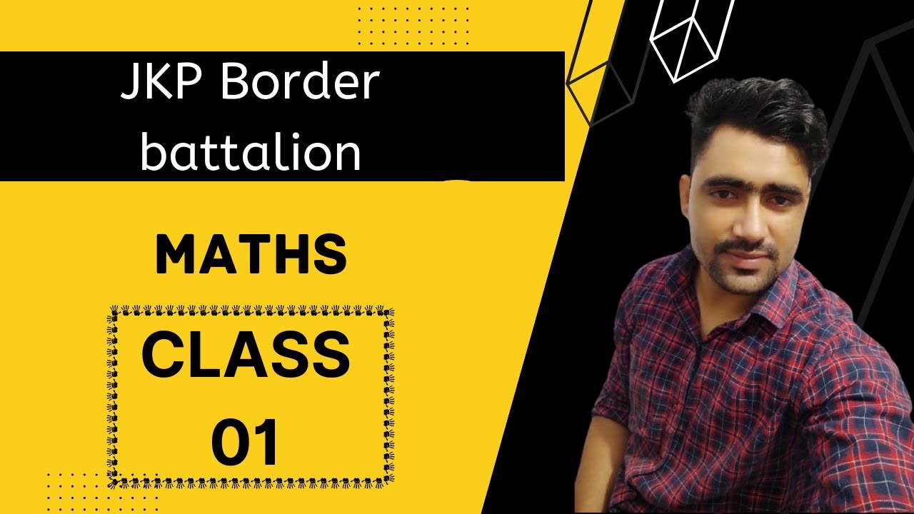 Maths Class - 1 | JKP Border Battalion Preparation | Ajay Sir | JKSSB Online Tutorial