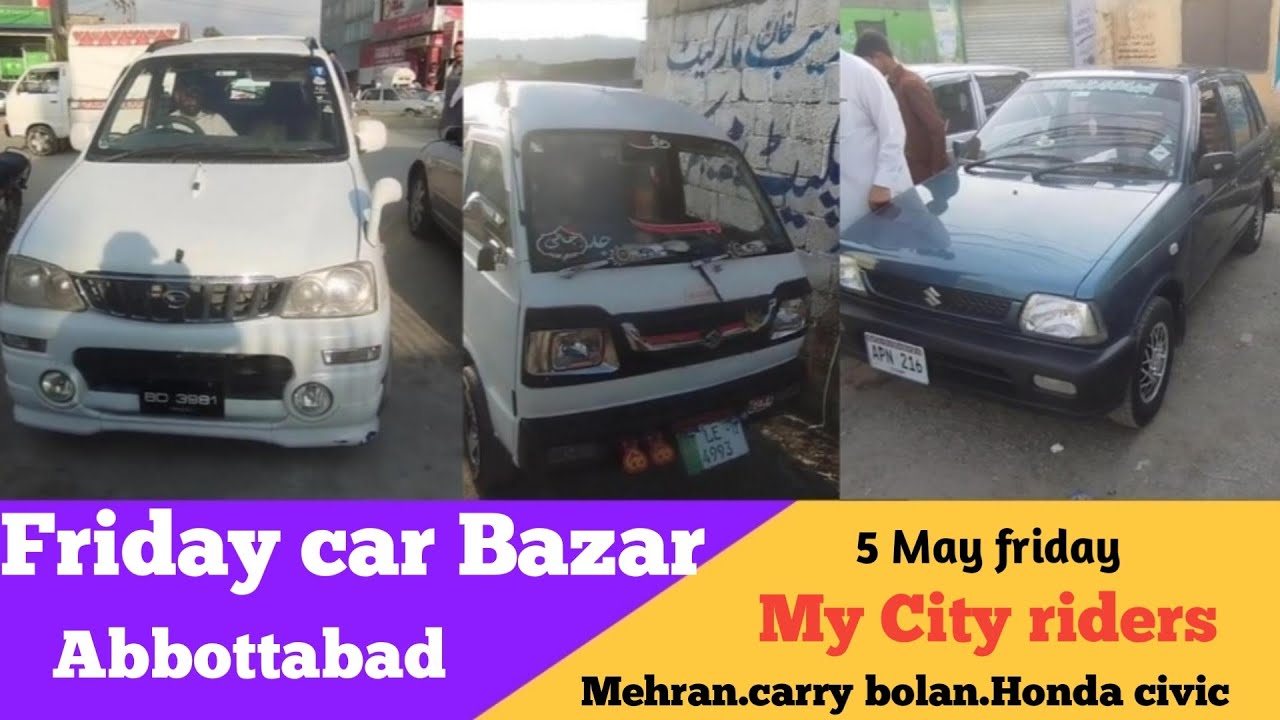Friday car Bazar Abbottabad , carry bolan , mehran .terios kid price review