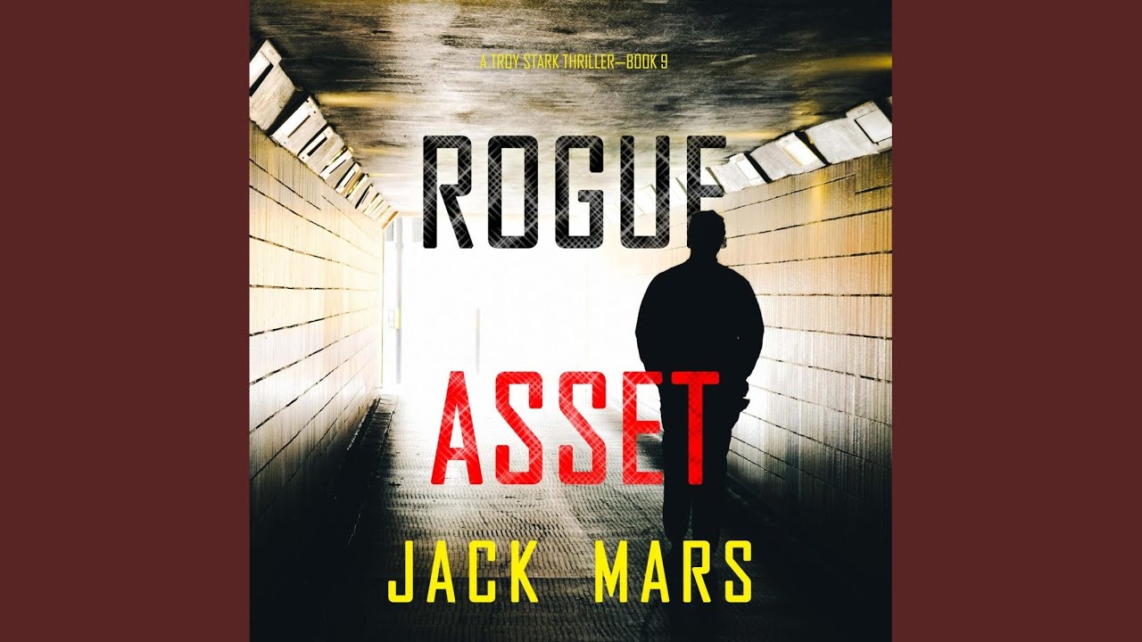 Chapter 192 - Rogue Asset (A Troy Stark Thriller&mdash;Book #9)