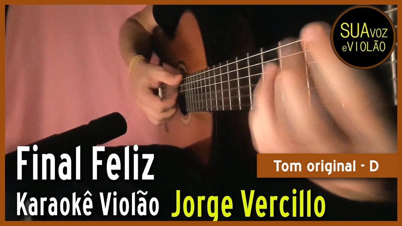 Jorge Vercillo - Final feliz -  Karaoke Viol&atilde;o