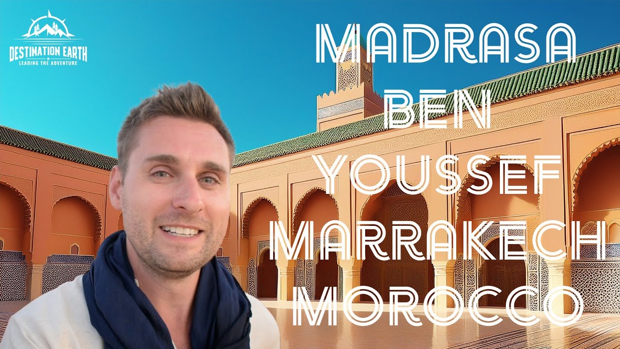 Madrasa Ben Youssef | Exploring Morocco’s Most Famous Islamic School in Marrakech
