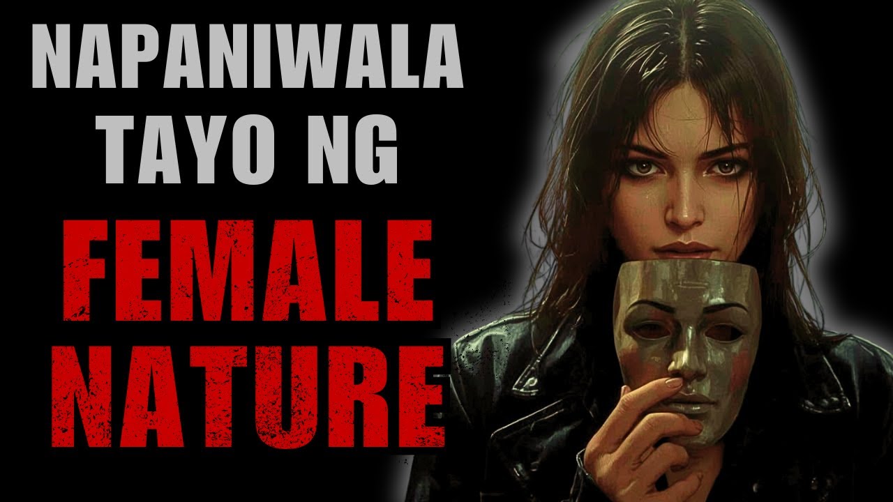 Bawat Lalaki Kailangan Maintindihan Ang Female Nature (Shocking Truth)