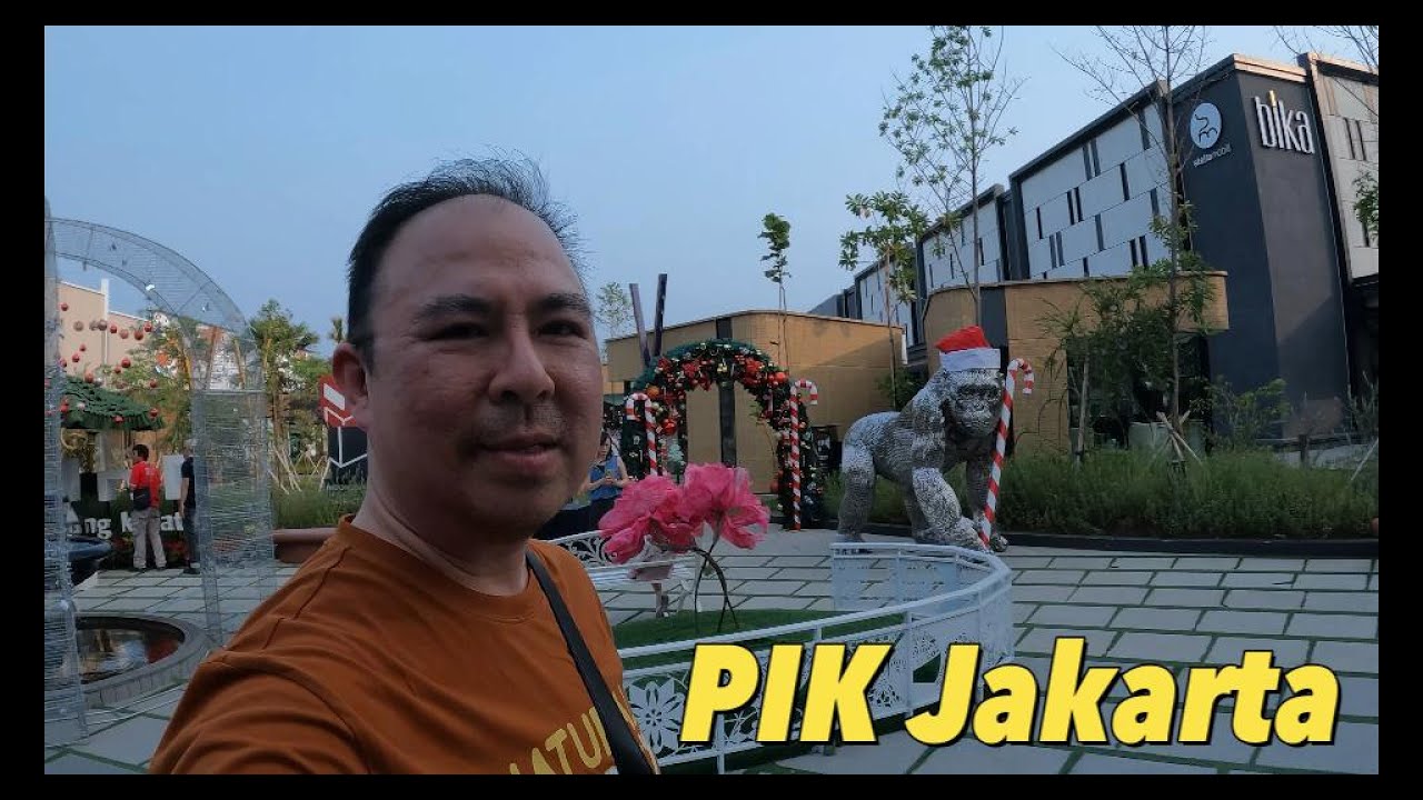 PIK now is one of the best new destination in North Jakarta 2024