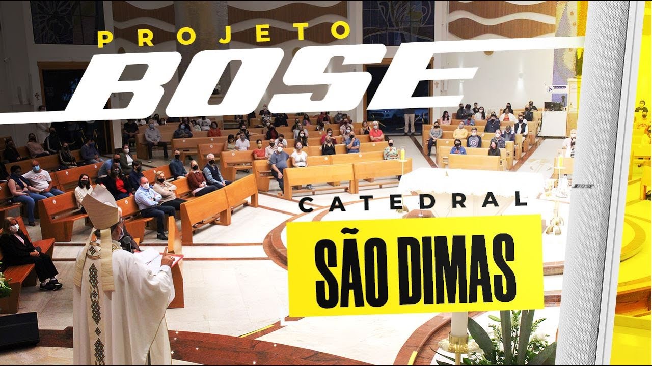 Projeto BOSE - Catedral São Dimas - São José dos Campos