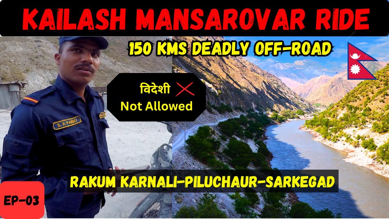 EP-03 KAILASH MANSAROVAR RIDE 🚩Nepal Police 👮 doesn’t allowed me ❌|Rakum Karnali-Sarkegad