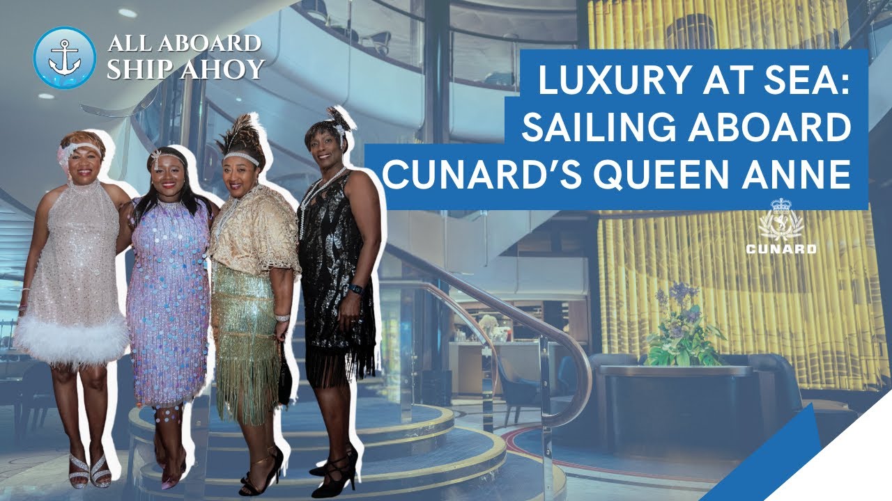 Luxury at Sea: Sailing Aboard Cunard’s Queen Anne