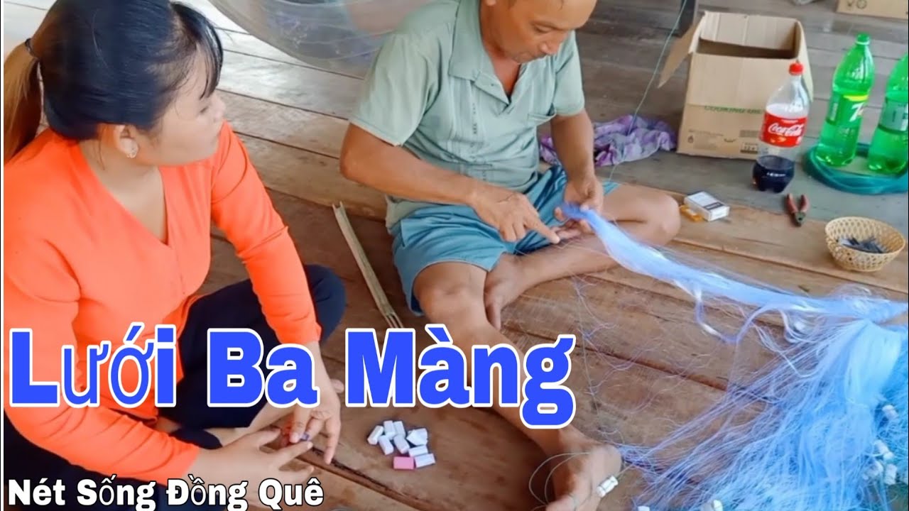 Cách Thức Làm Lưới Ba Màng/Nét Sống Đồng Quê tập 68