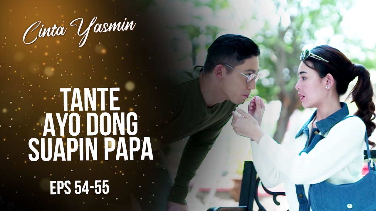 Yasmin Terpaksa Harus Suapin Pak Rangga | CINTA YASMIN | EPS.54-55 (5/7)
