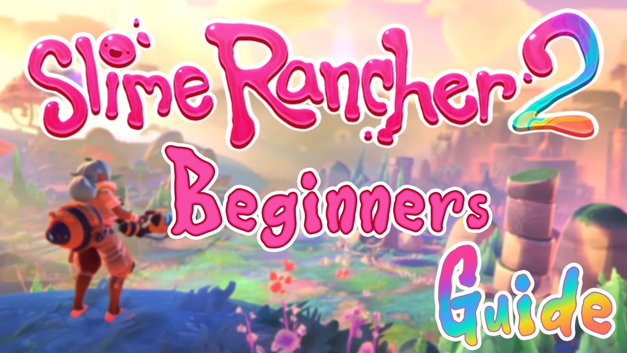 Руководство для начинающих по Slime Rancher 2