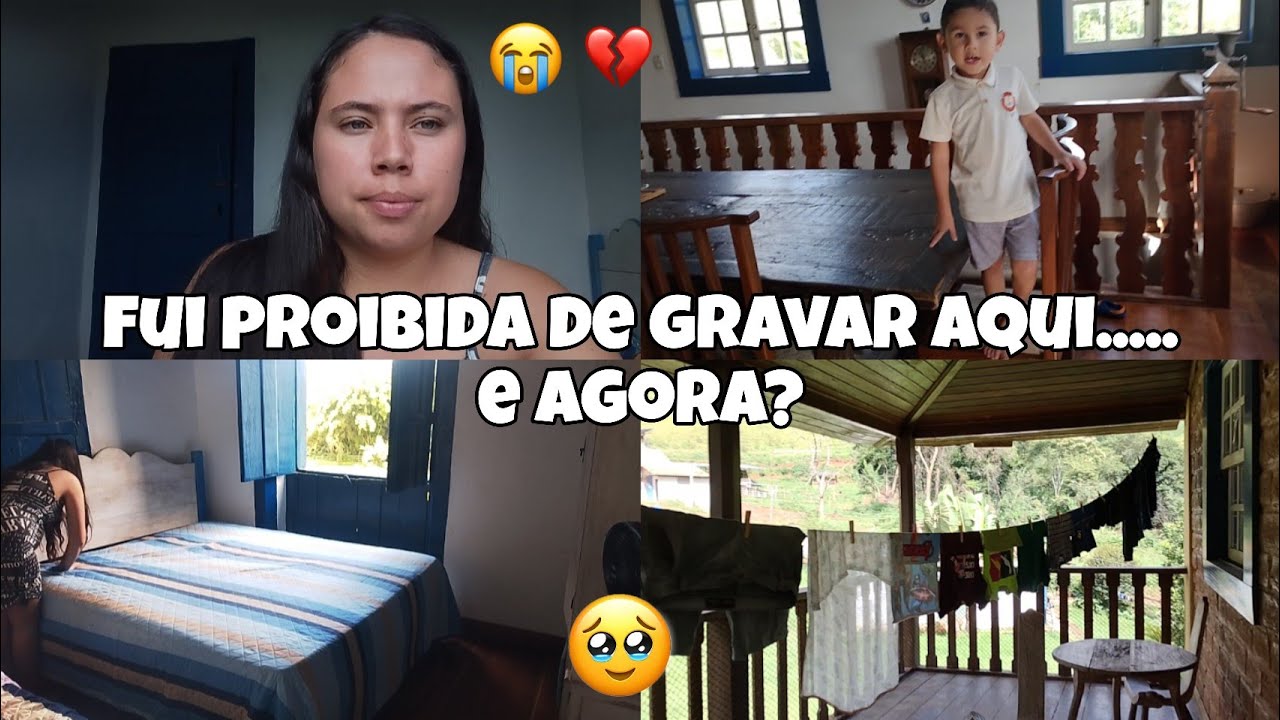 FUI PROIBIDA DE GRAVAR AQUI....😕 E AGORA?