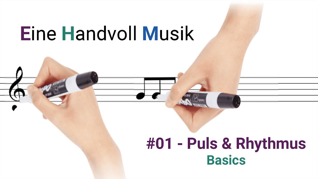 #01 - Puls & Rhythmus | Eine Handvoll Musik - Kapitel 1: Basics