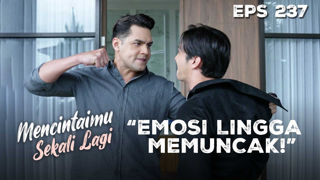 DIKATAIN PENGECUT! Lingga Beri Bogem Pada Bara | MENCINTAIMU SEKALI LAGI | Eps 237 Part 1