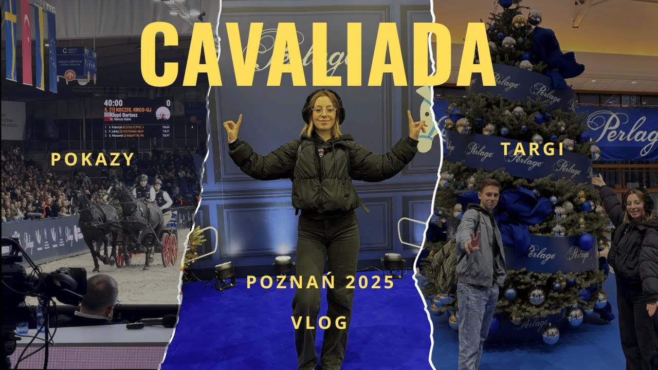 SPOTKAŁAM JEŹDZIECKICH INFLU, CAVALIADA POZNAN 2025, VLOG