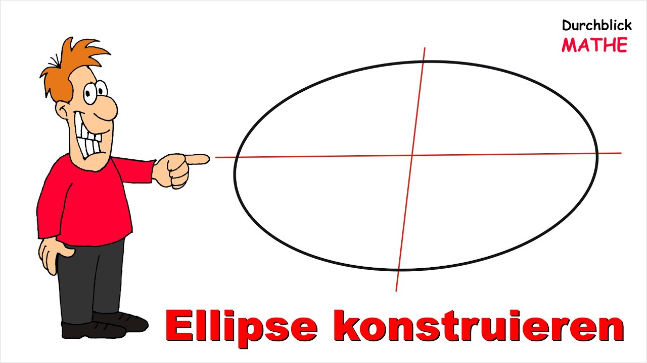So konstruiert man eine Ellipse