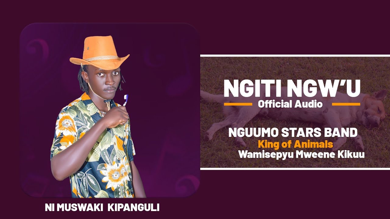 NGITI NGW'U // MWENDE BY NGUUMO STARS BAND (OFFICIAL AUDIO)