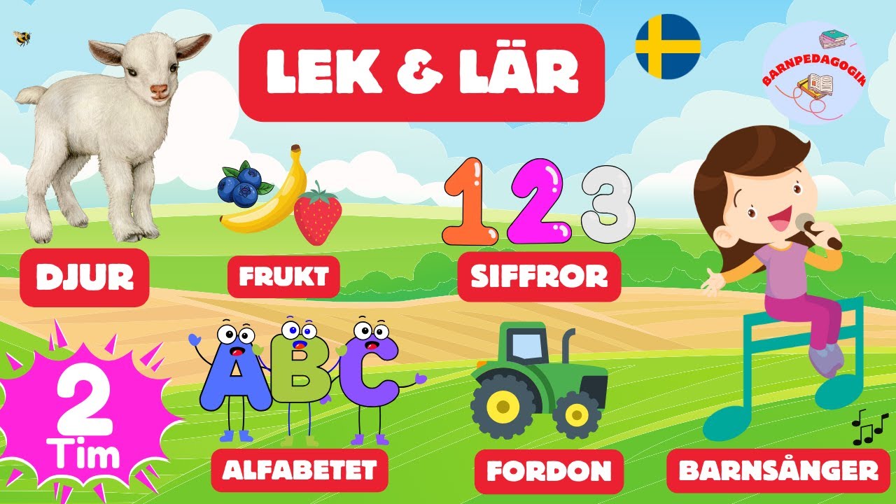 ABC, Lek Och Lär 📺🎶 Förskole - & Småbarnsvideo | 2 Timmar med Sång Och Lärande