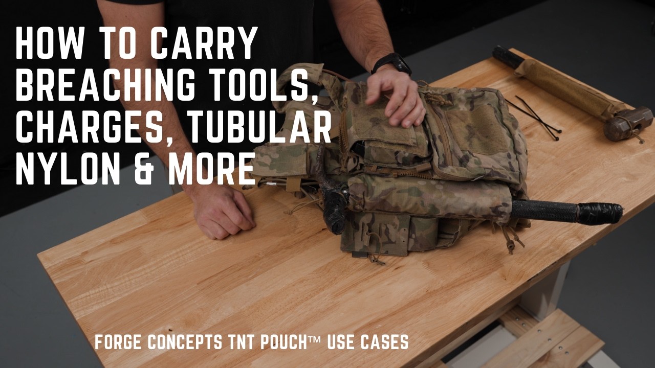 How To Carry Breaching Tools, Breaching Charges, Tubular Nylon, and More - The TNT Pouch