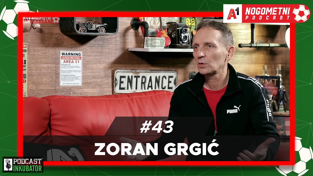 A1 Nogometni Podcast #43 - Zoran Grgić
