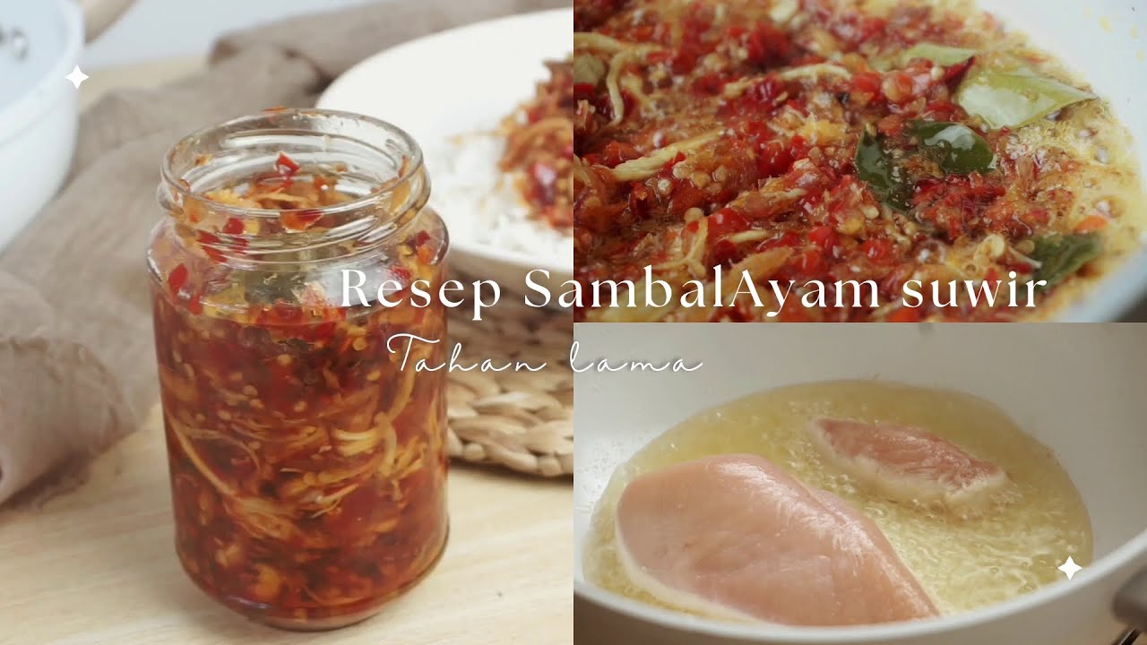 Resep Sambal Ayam Suwir Pedas Tahan Lama | Aesthetic Vlog