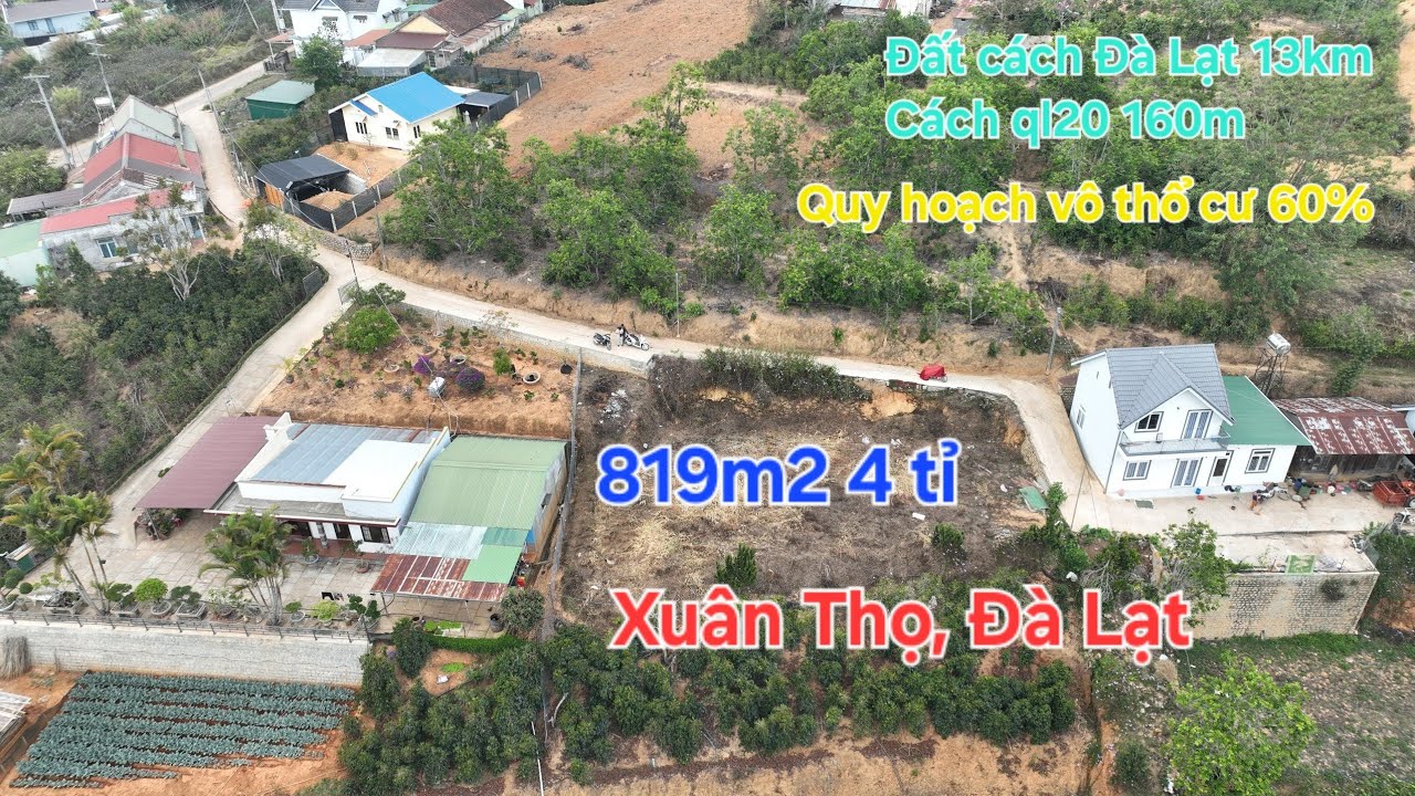 819m2 4 tỉ đất xã Xuân Thọ, Đà Lạt. Đất cách Đà Lạt 13km, cách ql20 160m, cách chợ Xuân Thọ 2,5km