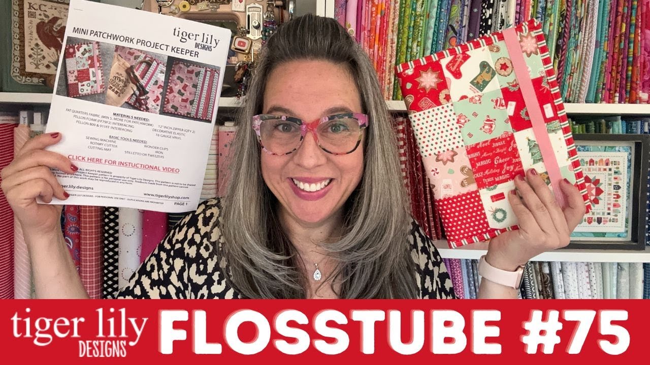 Flosstube 75 - Mini Patchwork Project Keeper PDF Pattern Release Day