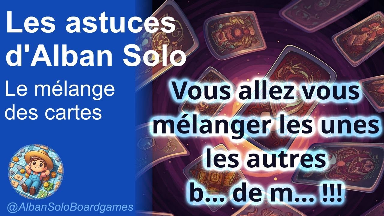 [VLOG] Les astuces d'Alban Solo | Mélanger les cartes