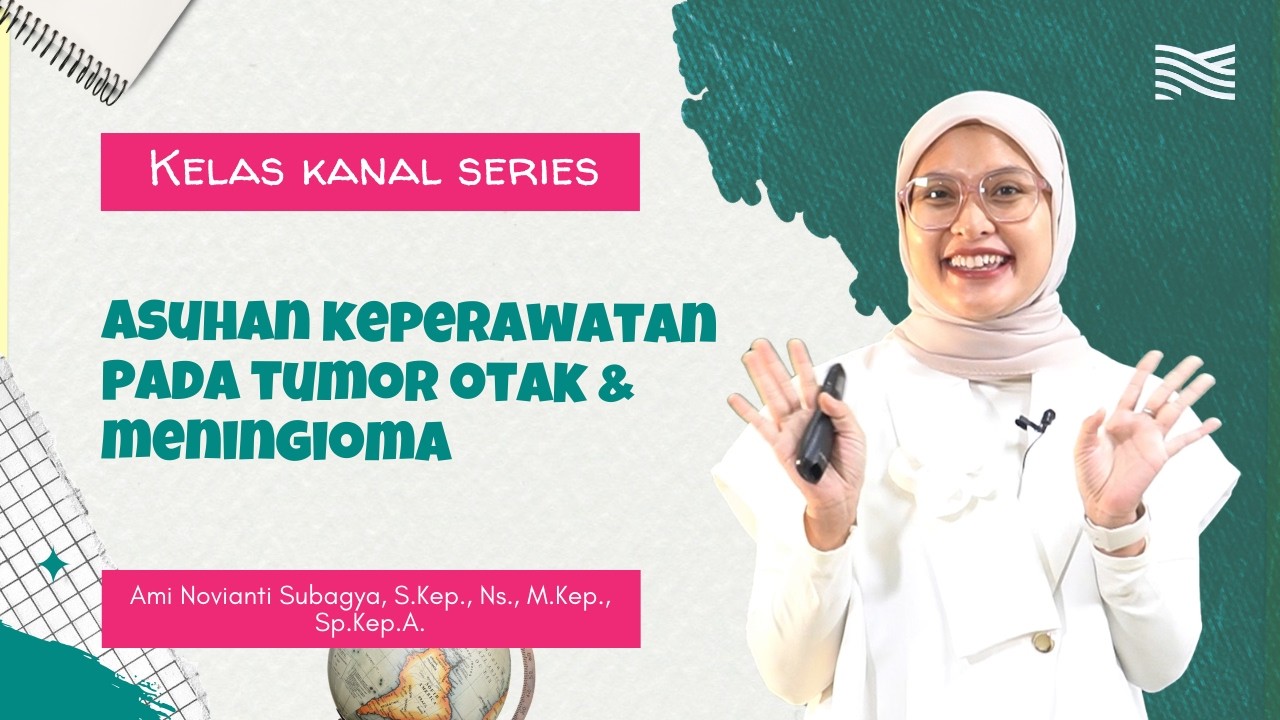 Asuhan Keperawatan Pada Tumor Otak dan Meningioma | Kelas Kanal