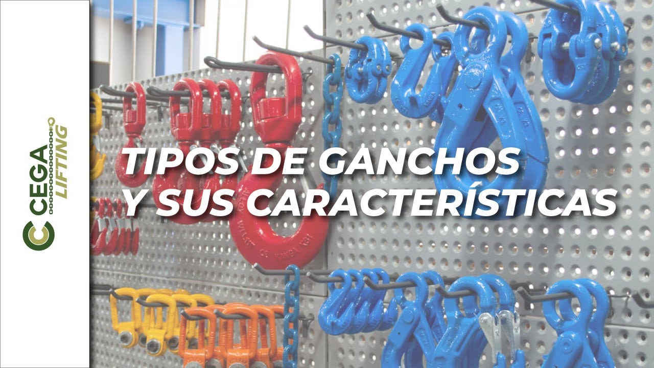LIFTING TIP - Tipos de ganchos y sus características
