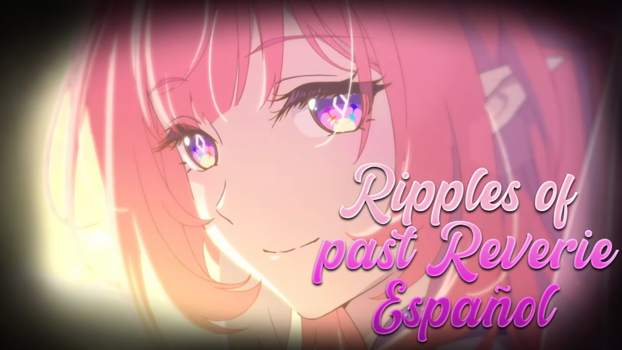 Ripples of Past Reverie 【Cover Español】