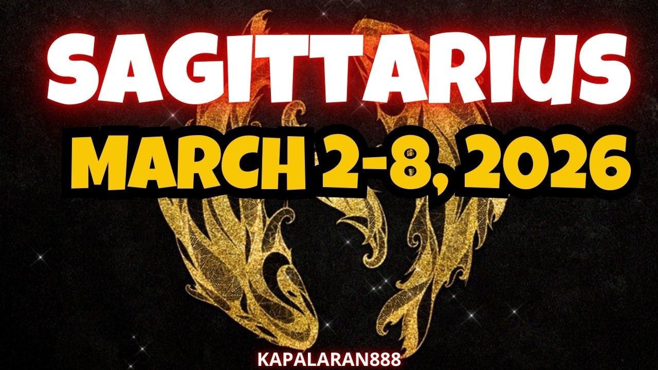SAGITTARIUS - VICTORY ANG KAPALIT! MARCH 2-8, 2026 WEEKLY TAGALOG TAROT PREDICTIONS #KAPALARAN888