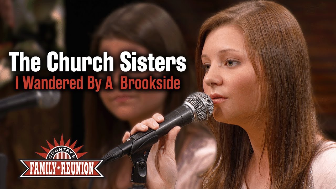 The Church Sisters sing "I Wandered By A Brookside"