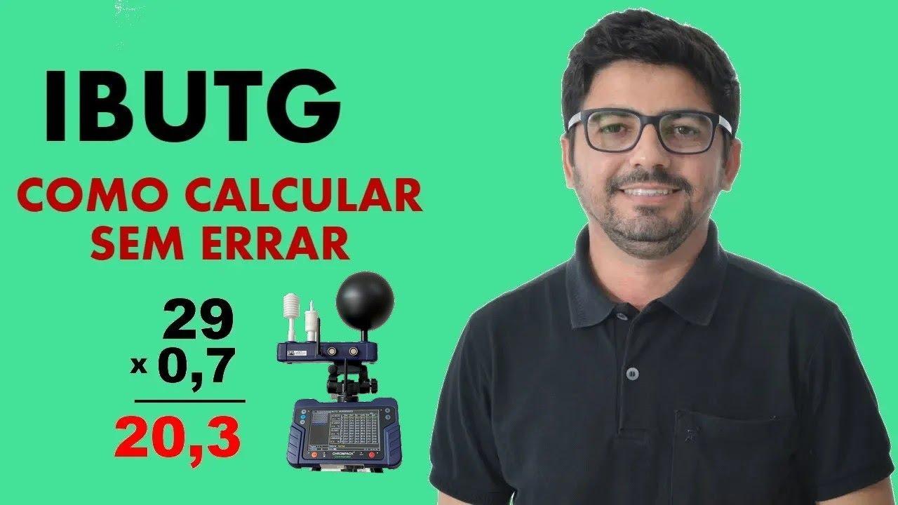 COMO CALCULAR O IBUTG DE FORMA PRÁTICA E RÁPIDA - PASSO A PASSO