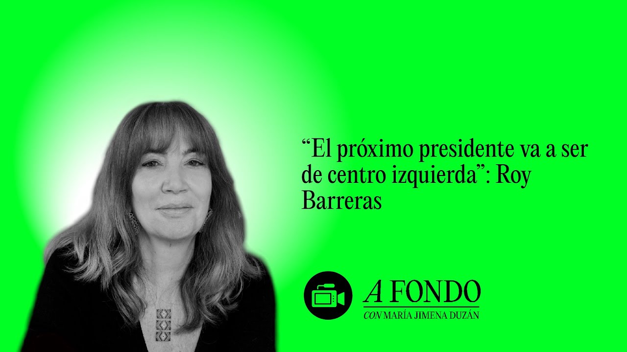 “El próximo presidente va a ser de centro izquierda”: Roy Barreras