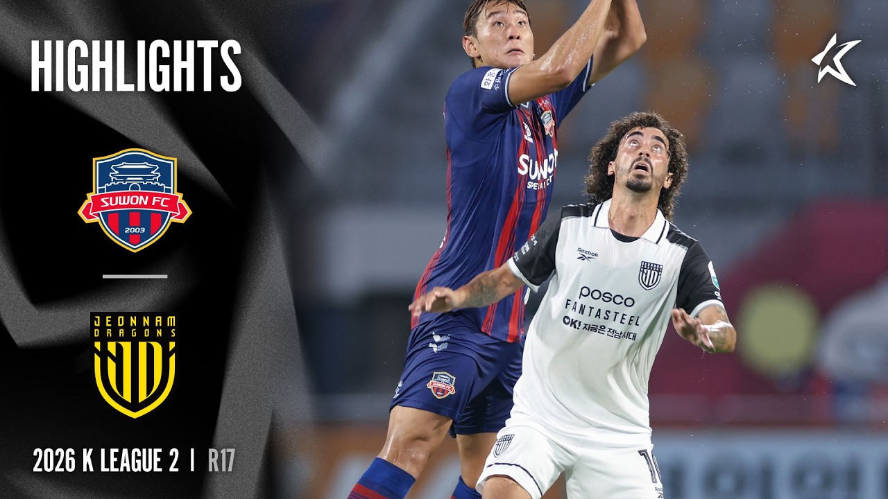 [AMBIENT SOUND] 2026 K LEAGUE 2 I R17 I Suwon FC vs Jeonnam I 15-Min Extended Highlights