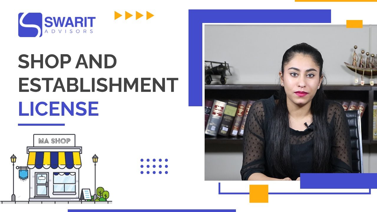 What is Shop and Establishment License? | Advantage | Complete Process with Swarit Advisors