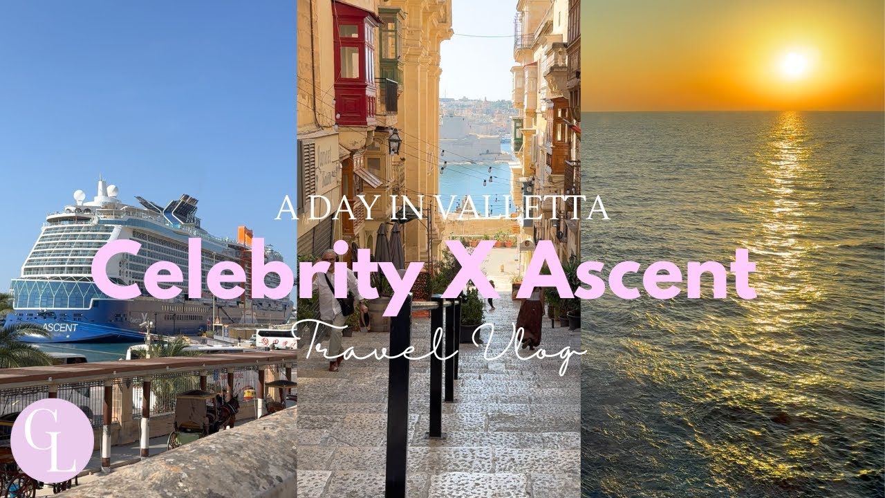 🚢  Cruise Vlog Day 3 - Celebrity X Ascent - Exploring Valletta, Malta 🇲🇹