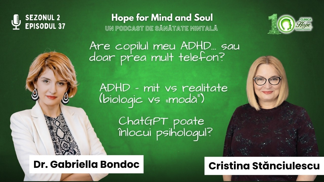 Cristina Stănciulescu – ADHD, AI, parenting si sanatatea mintala | Hope for Mind and Soul – Ep.37