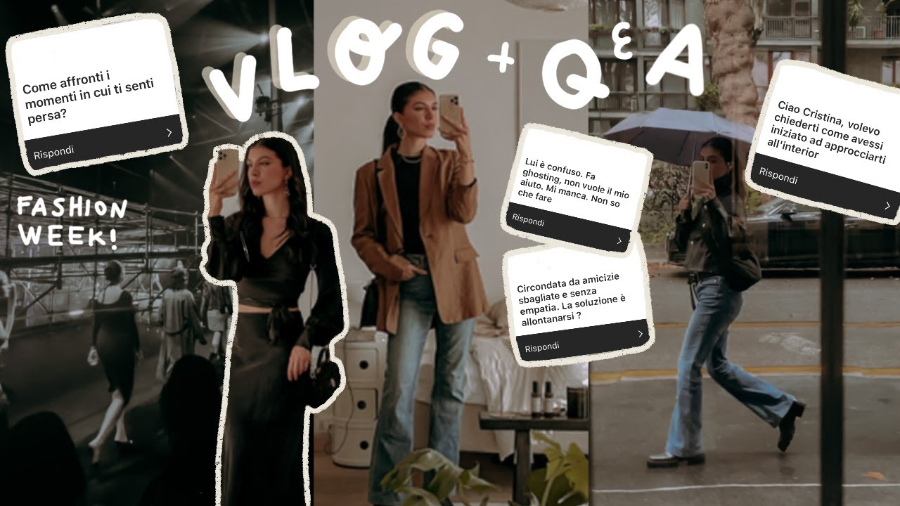 VLOG | SENTIRSI PERSI, Vado alla FASHION WEEK, PROBLEMI AMOROSI, Perché Ho Studiato DESIGN, AMICIZIE