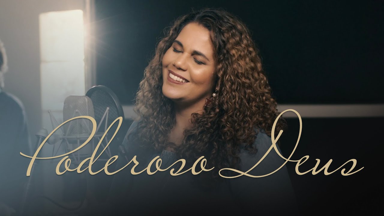 Poderoso Deus | Eliana Ribeiro