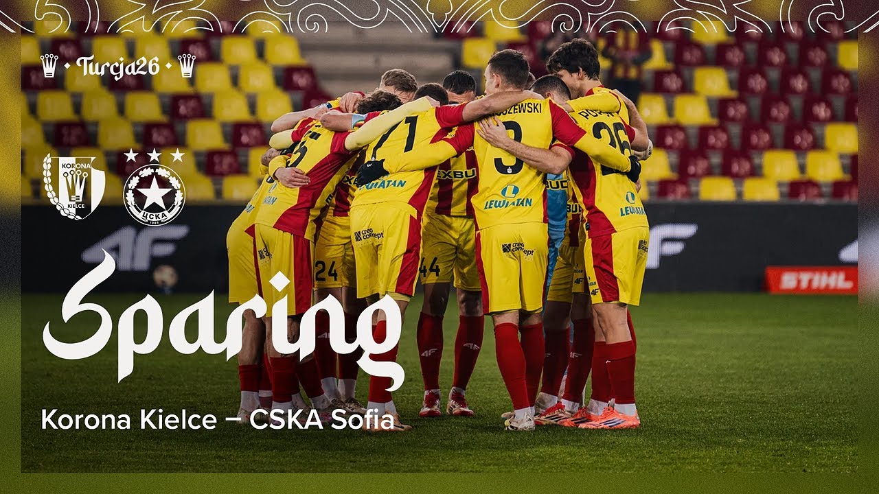 ⚽ SPARING: Korona Kielce - CSKA Sofia [NA ŻYWO] 🔴