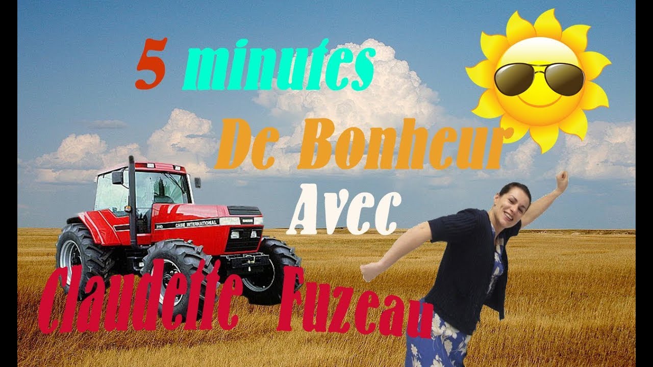 5 MINUTES DE BONHEUR AVEC CLAUDETTE FUZEAU