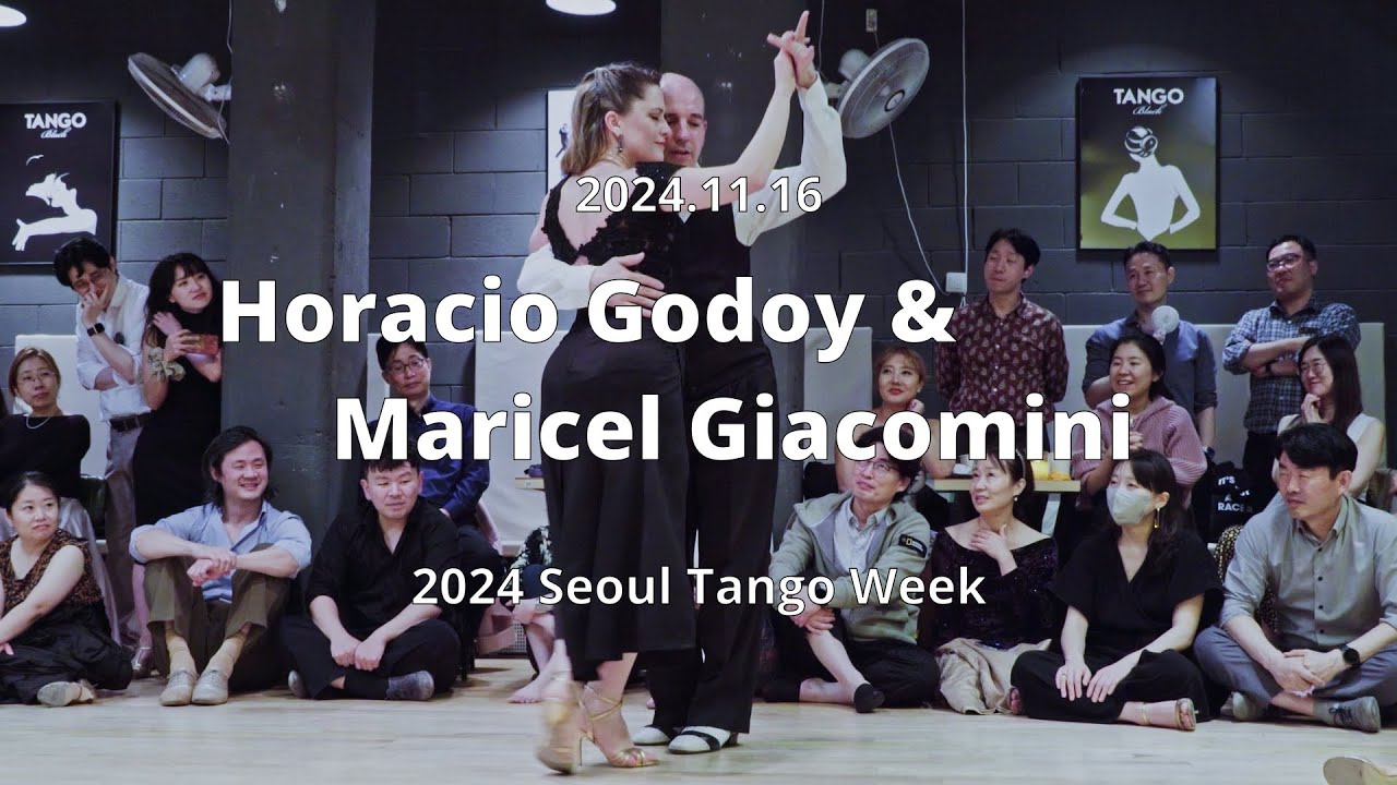 [ Tango ] 2024.11.16 - Horacio Godoy & Maricel Giacomini - Show.No.6