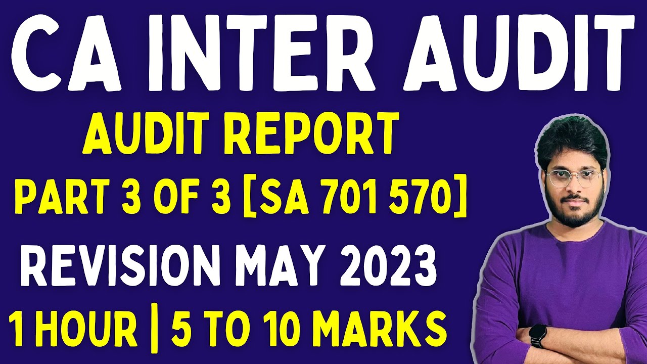 MAY 2023 | AUDIT REPORT REVISION | CA INTER | AUDIT MARATHON | SA 701 SA 570 | CARO 2020 INTRO