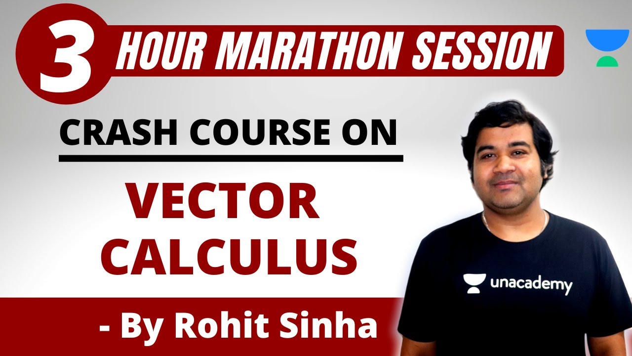 Crash Course on Vector Calculus | Engineering Mathematics | GATE/ESE 2021 | Rohit Sinha