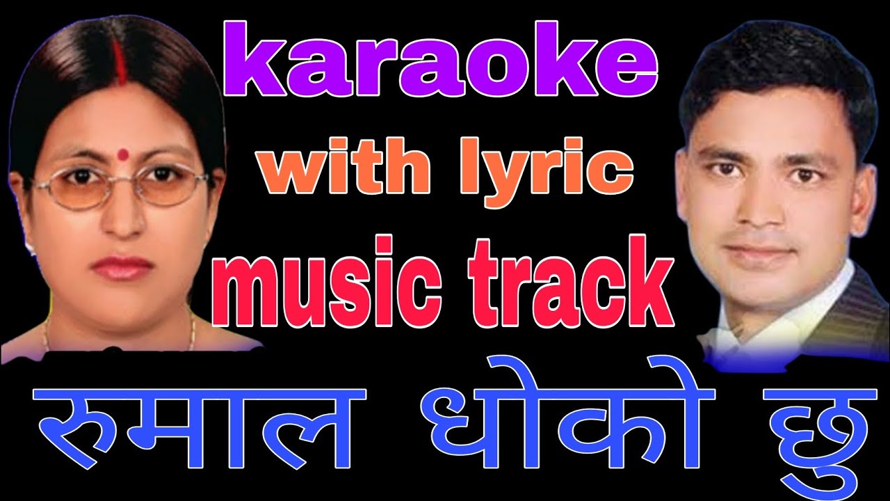 Rumal Dhoko Chhu // #karaoke with lyric raju pariyar & krishna pariyar #music track रुमाल धोको छु