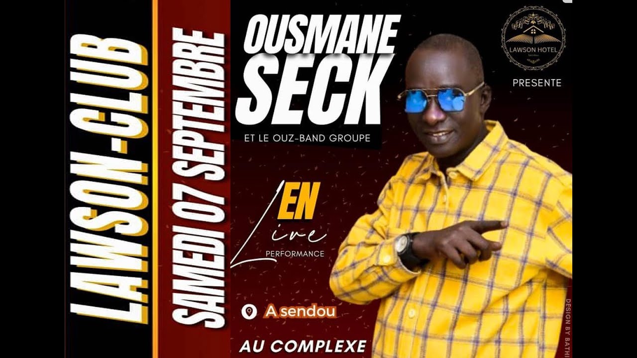 Intégrale soirée OUSMANE SECK et le OUZ BAND en live SENDOU SAMEDI 07 SEPTEMBRE 2024