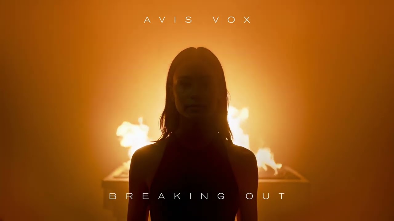 Avis Vox - Breaking Out