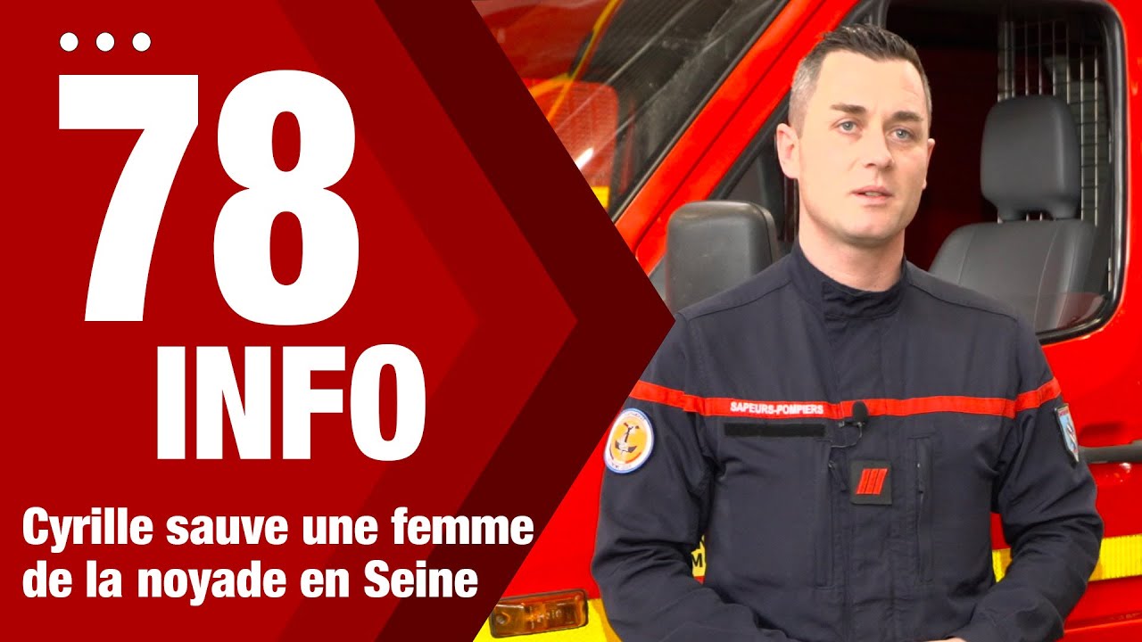 [78INFO] Cyrille sauve une femme de la noyade en Seine