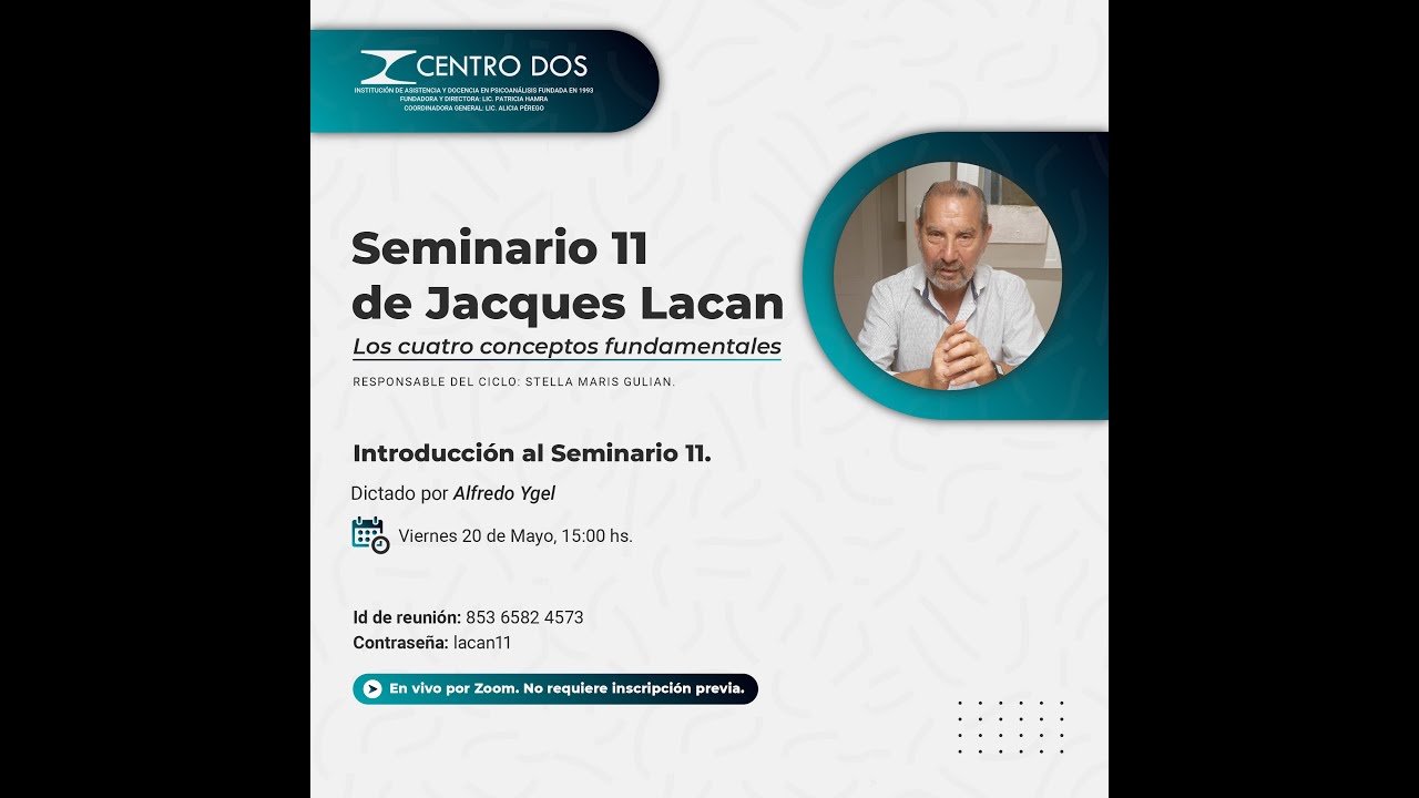 Seminario 11 de Jacques Lacan - Alfredo Ygel 