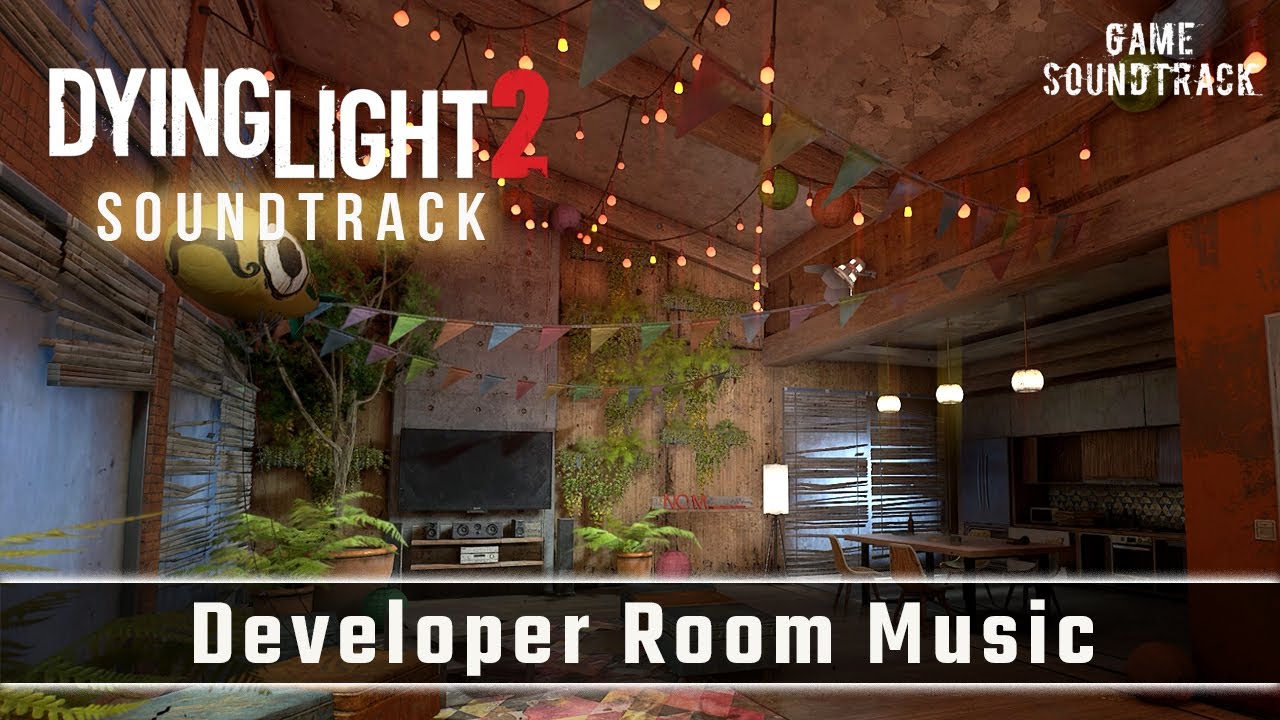 Dying Light 2 (2022) - Developer's Room (Ingame Captured) - Unreleased OST. Саундтрек из игры.